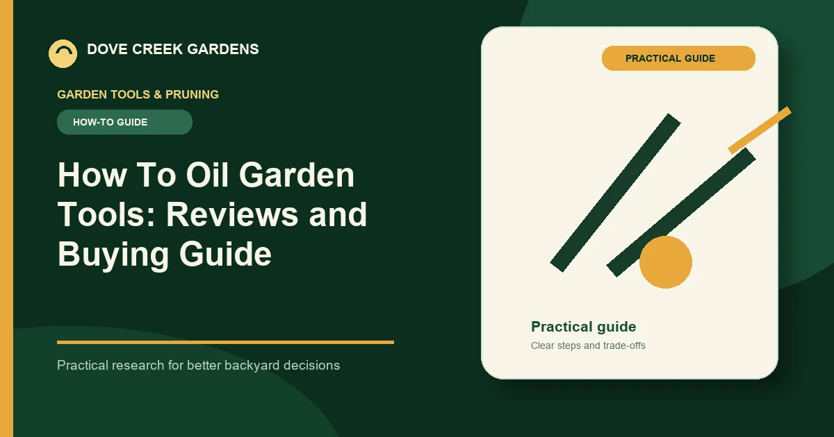 How To Oil Garden Tools: Reviews and Buying Guide