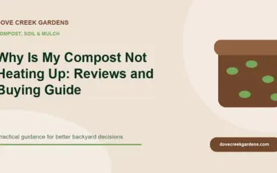Why Is My Compost Not Heating Up 2026: Reviews and Buying Guide