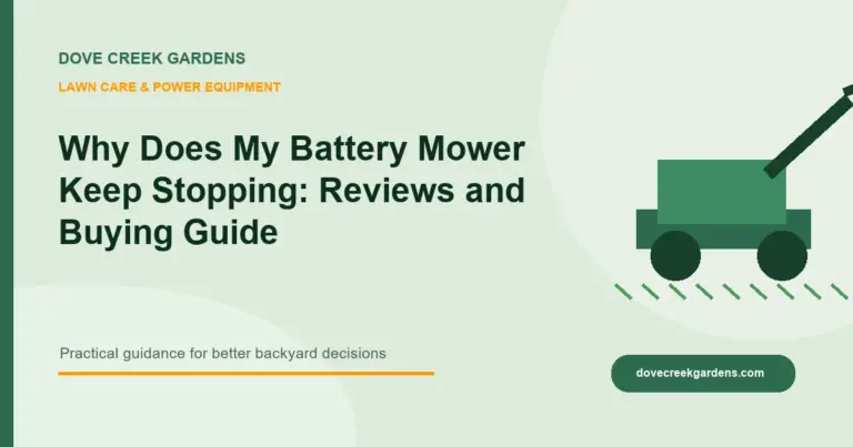 Why Does My Battery Mower Keep Stopping: Reviews and Buying Guide